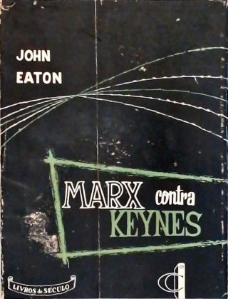 Marx Contra Keynes