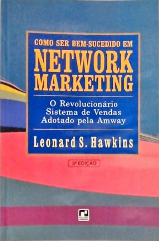Como Ser Bem-sucedido em Network Marketing