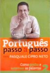 Português Passo A Passo Com Pasquale Cipro Neto - Vol. 2