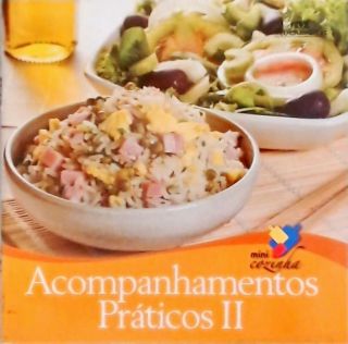 Mini Cozinha - Acompanhamentos Práticos  - Vol. 2