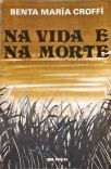 Na Vida e na Morte