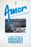 Amor, Causa e Consequência