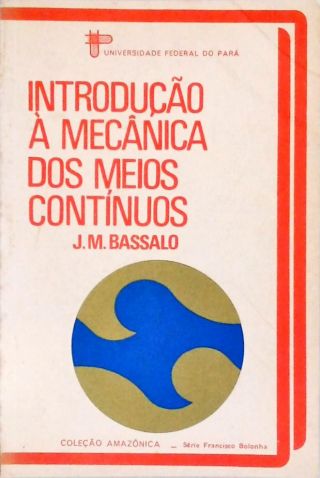 Introdução à Mecânica dos Meios Contínuos