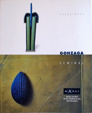Escultura - Gonzaga Seminal
