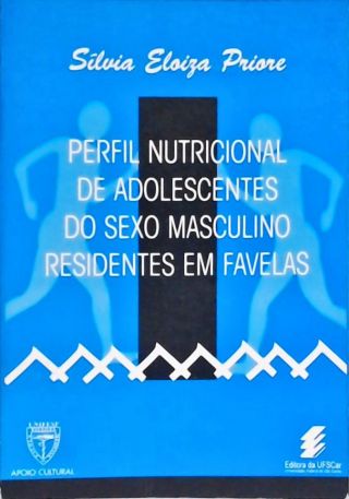 Perfil Nutricional de Adolescentes do Sexo Masculino residentes em Favelas