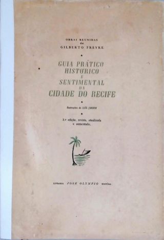 Guia Prático Histórico e Sentimental Da Cidade Do Recife