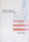 Dicionário De Geologia Sedimentar e Áreas Afins