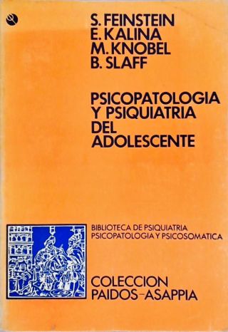 Psicopatologia Y Psiquiatria Del Adolescente