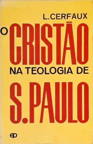 O Cristão na Teologia de de S. Paulo