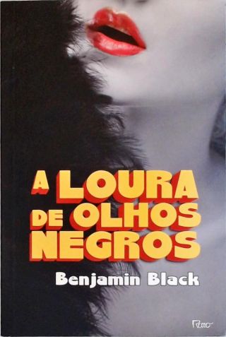 A Loura de Olhos Negros