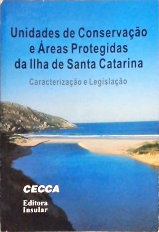 Unidades de Conservação e Áreas Protegidas da Ilha de Santa Catarina