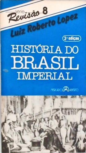 História do Brasil Imperial