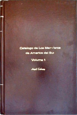 Catalogo De Los Mamiferos De America Del Sur - Em 2 Volumes