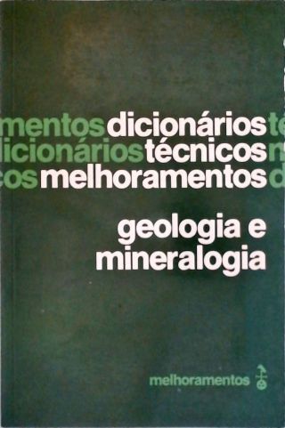 Dicionários Técnicos Melhoramentos - Geologia e Mineralogia