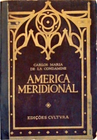 Relato Abreviado de uma Viagem pelo Interior da America Meridional