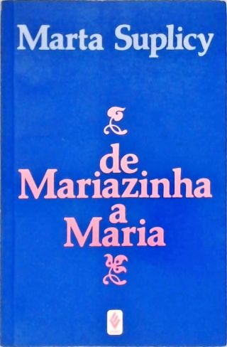 De Mariazinha a Maria