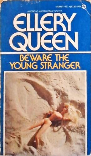 Beware the Young Stranger
