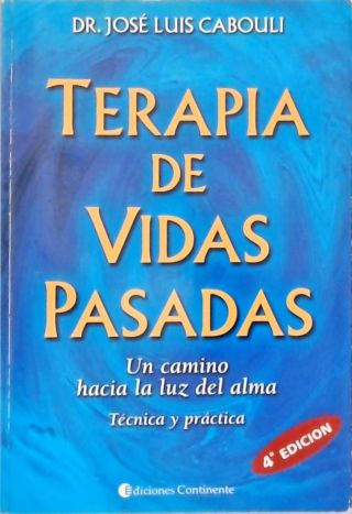 Terapia De Vidas Passadas