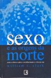 Sexo E As Origens Da Morte