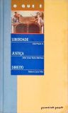 O Que é Liberdade - O Que é  Justiça - O Que é Direito