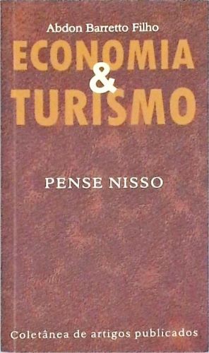 Economia e Turismo - Pense Nisso