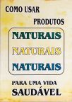 Como Usar Produtos Naturais para uma Vida Saudável