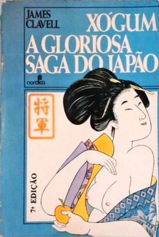 Xógum - A Gloriosa Saga Do Japão