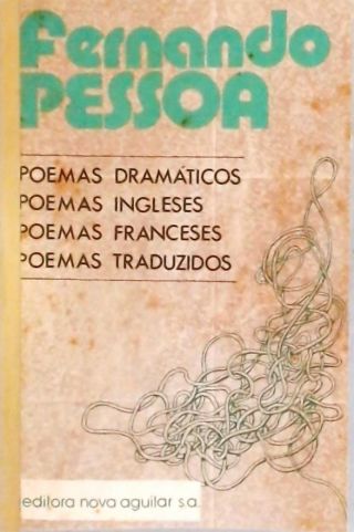 Poemas Dramáticos - Poemas Ingleses - Poemas Franceses - Poemas Traduzidos