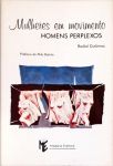 As Mulheres em Movimento (Autografado)