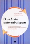 O Ciclo Da Auto-sabotagem