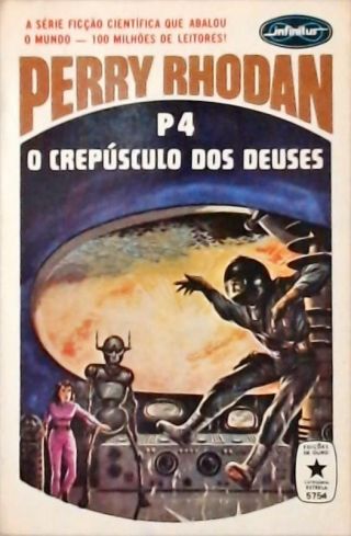 Perry Rhodan P4 - O Crepúsculo dos Deuses