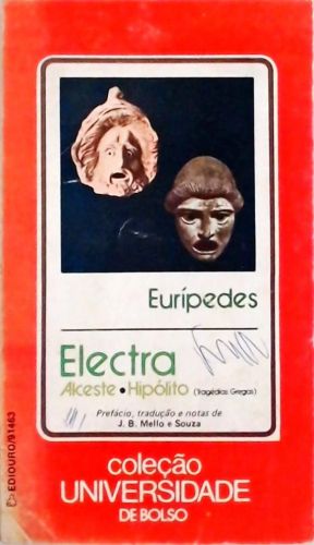 Electra - Alceste - Hipólito (Tragédias Gregas)