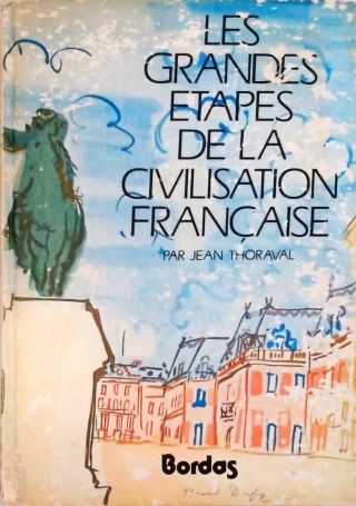 Les Grandes Etapes De La Civilisation Française