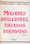 Mulheres Inteligentes, Escolhas Insensatas