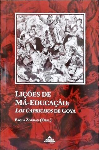 Lições de Má-educação - Los Caprichos de Goya