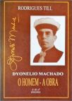 Dyonelio Machado: O Homem - A Obra