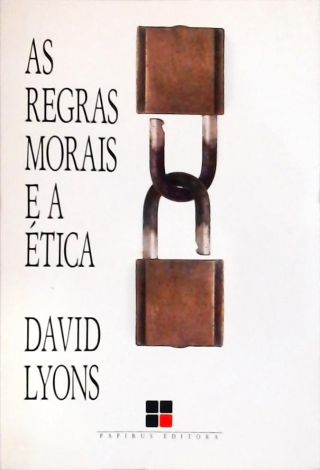 As Regras Morais e a Ética