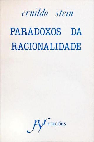 Paradoxos Da Racionalidade