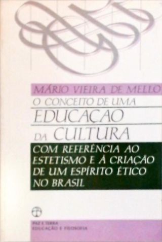 O Conceito De Uma Educação Da Cultura