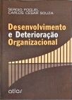 Desenvolvimento e Deterioração Organizacional