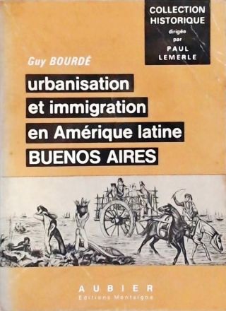 Urbanisation et Immigration en Amérique Latine - Buenos Aires