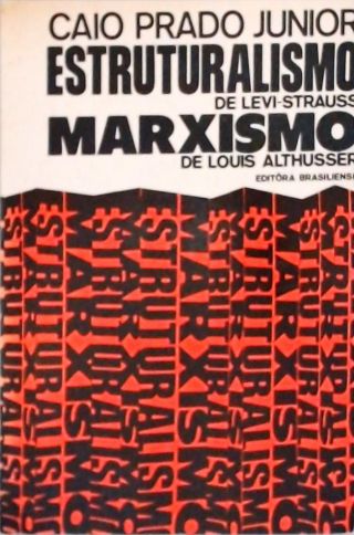 O Estruturalismo de Levi-Strauss, O Marxismo de Louis Althusser