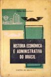 História Econômica e Administrativa do Brasil