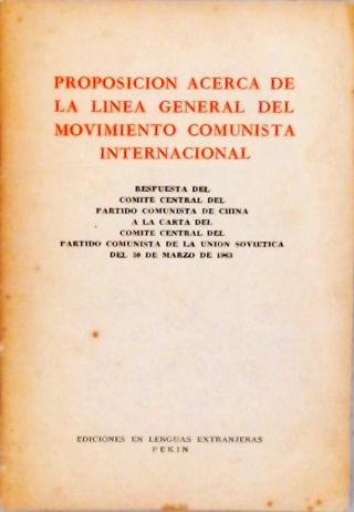 Proposion Acerca de La Linea General del  Movimiento Comunista Internacional