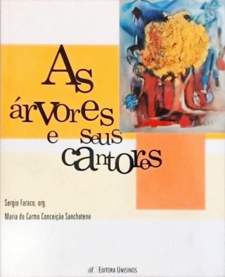 As Árvores E Seus Cantores