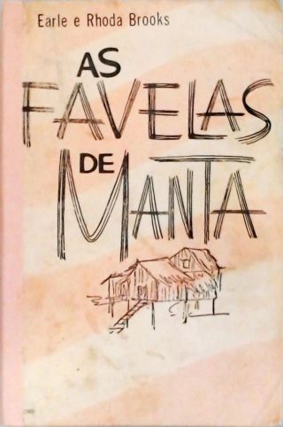 As Favelas de Manta