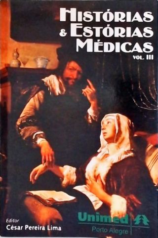 Histórias E Estórias Médicas - Vol. 3