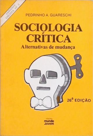 Sociologia Crítica - Alternativas de Mudança