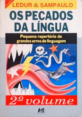 Os Pecados da Língua - Pequeno Repertório de Grandes Erros de Linguagem - Vol. 2