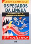 Os Pecados da Língua - Pequeno Repertório de Grandes Erros de Linguagem - Vol. 2